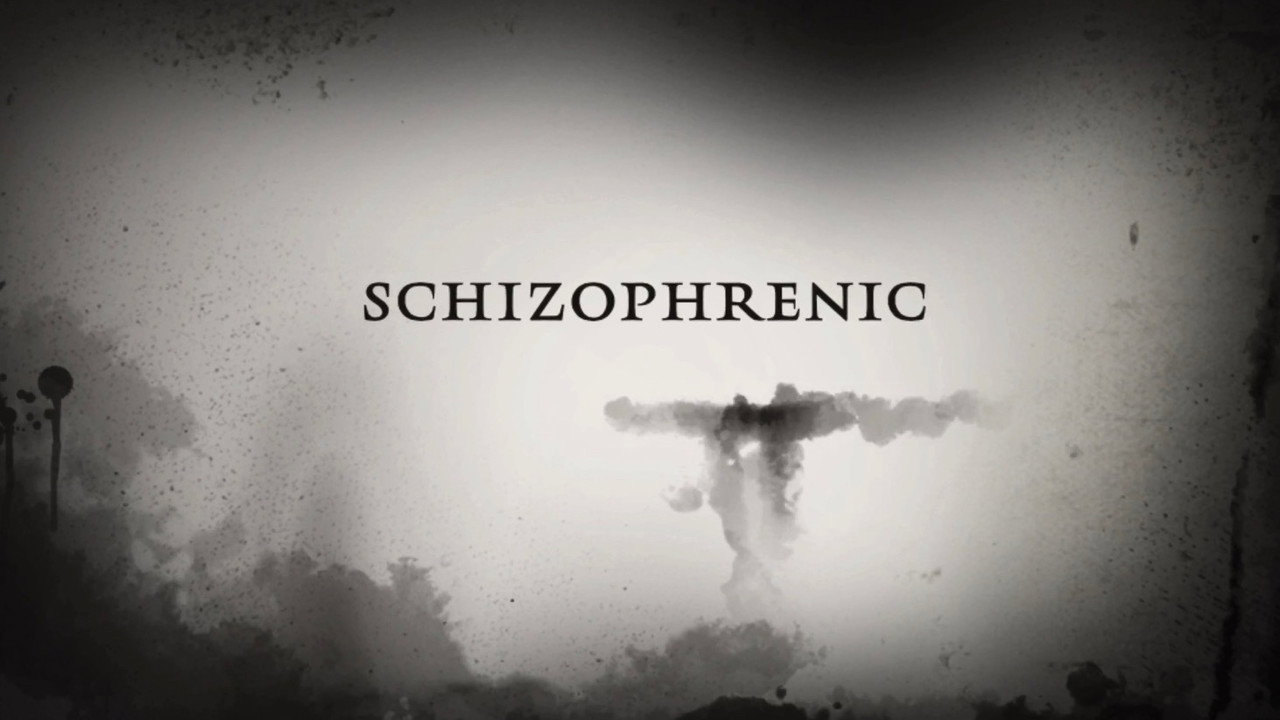 Schizophrenic