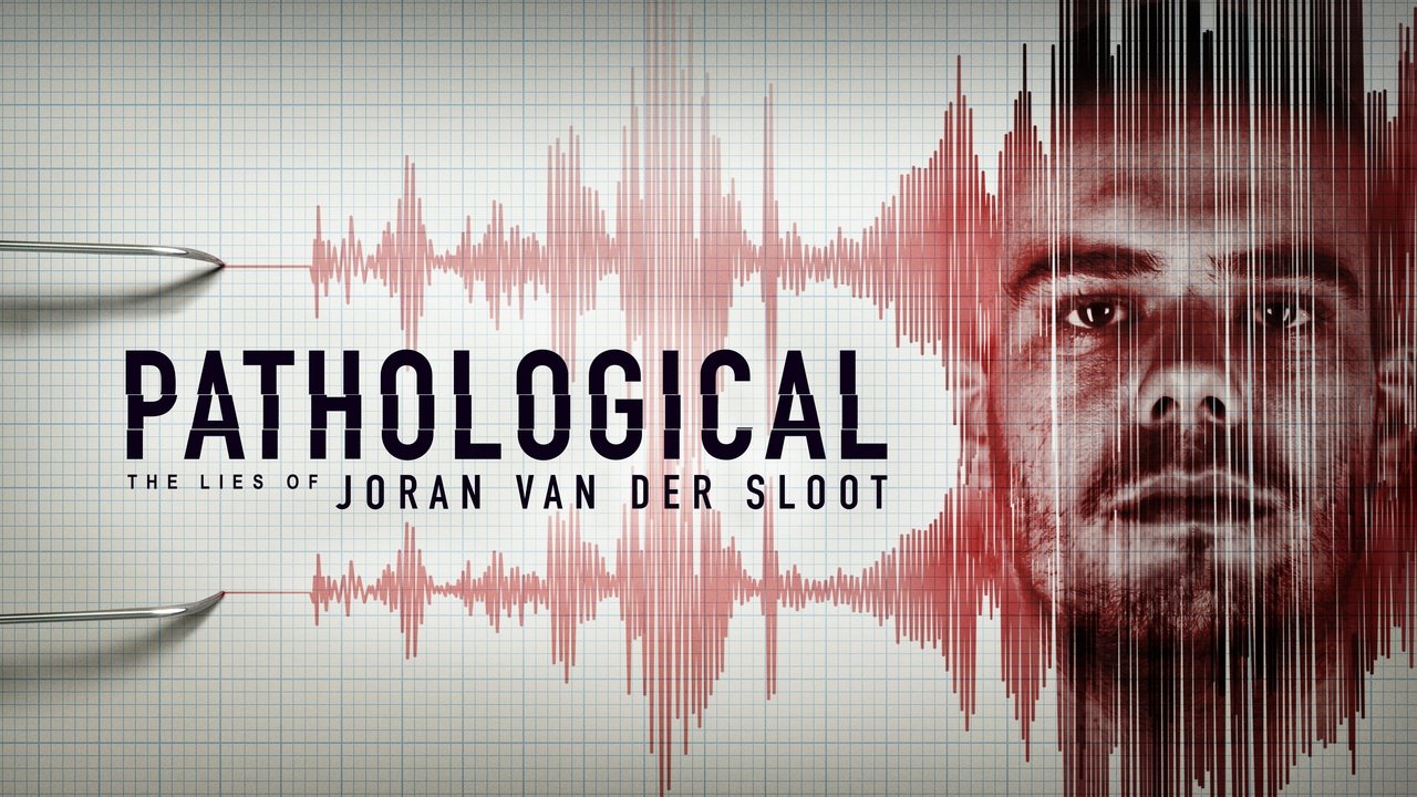 Pathological: The Lies of Joran van der Sloot