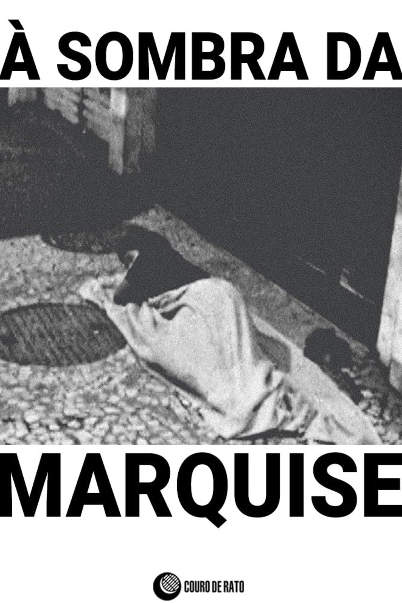 À Sombra da Marquise filmaffisch