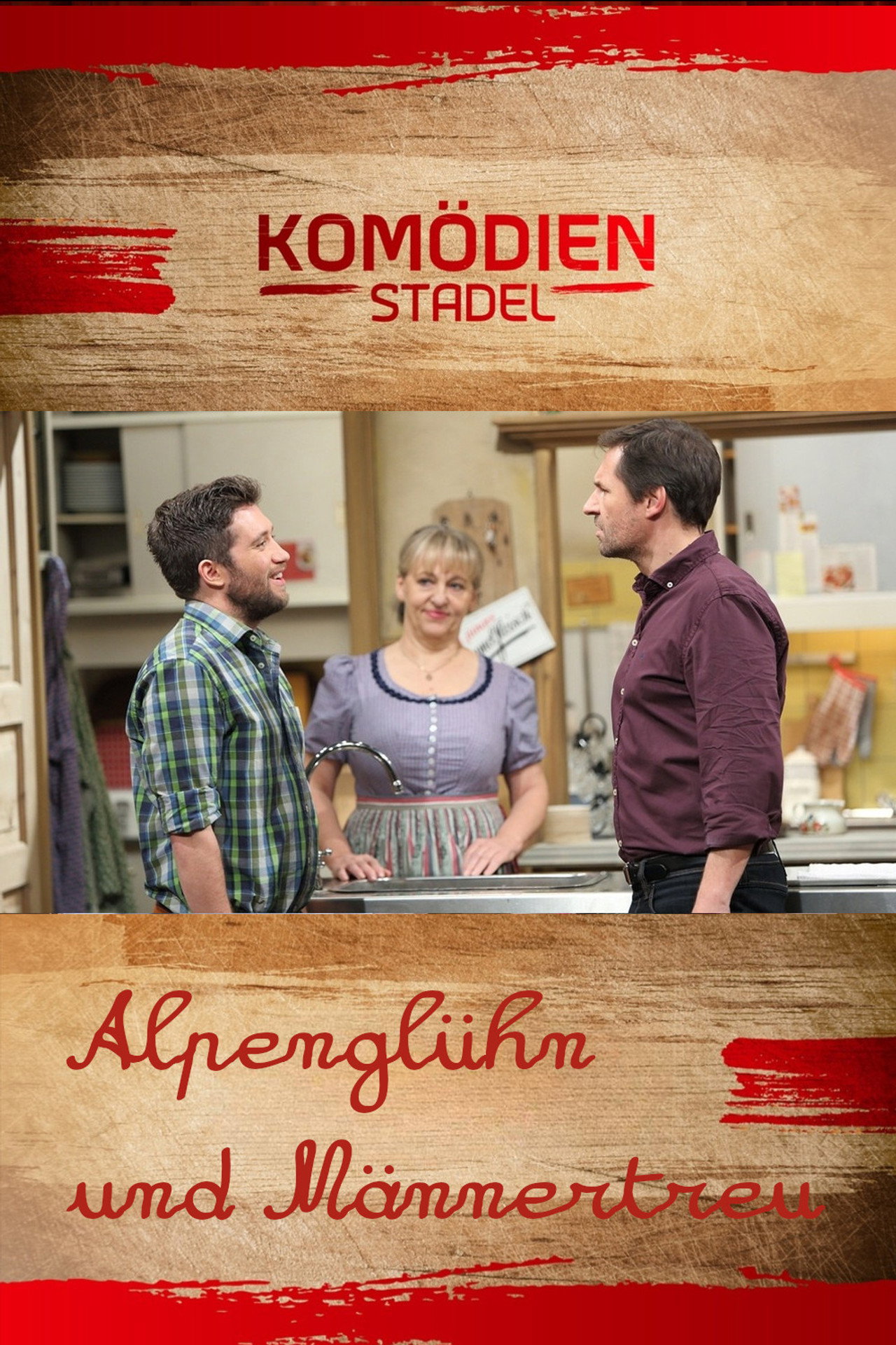 Der Komödienstadel - Alpenglühn und Männertreu