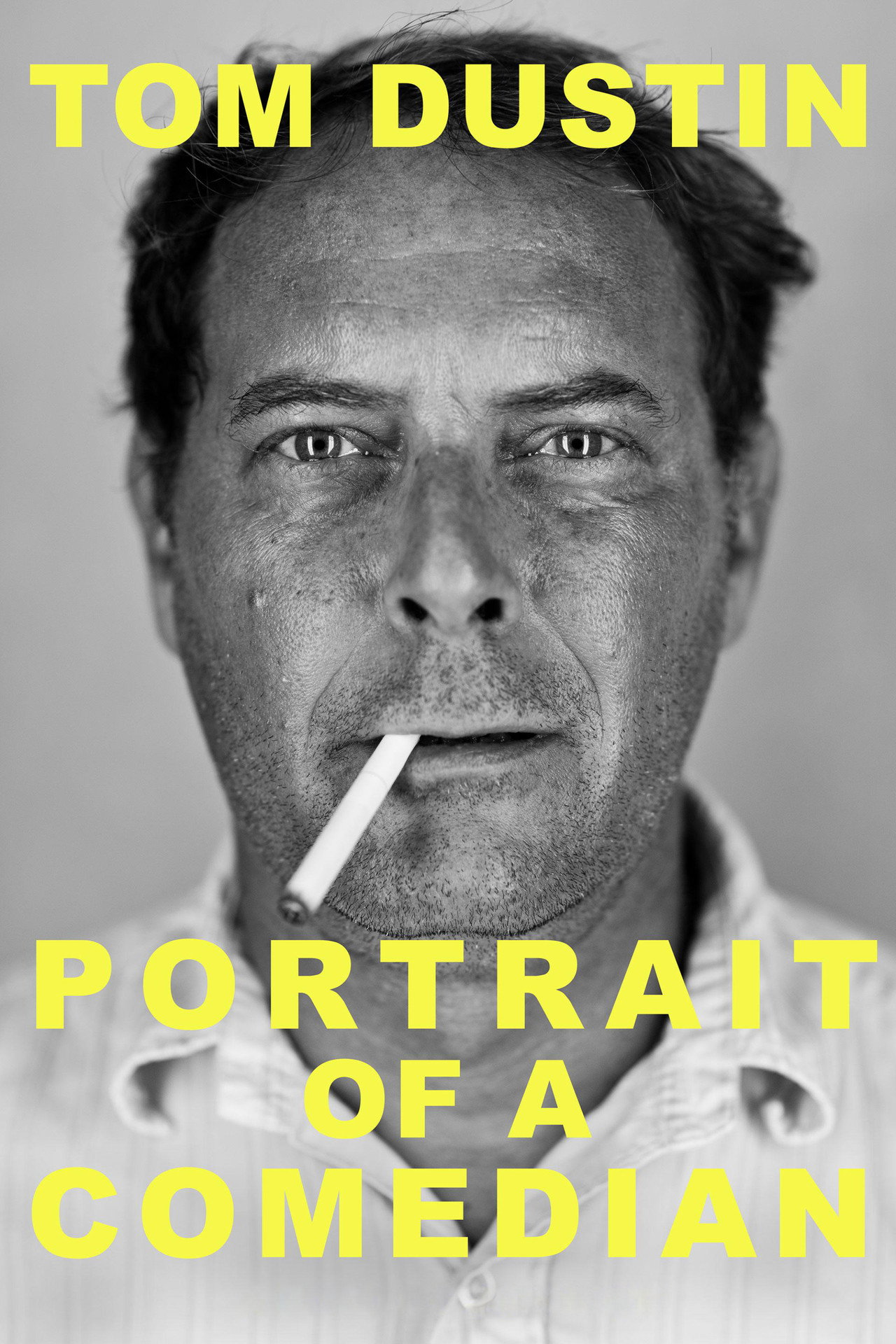 Tom Dustin: Portrait of a Comedian