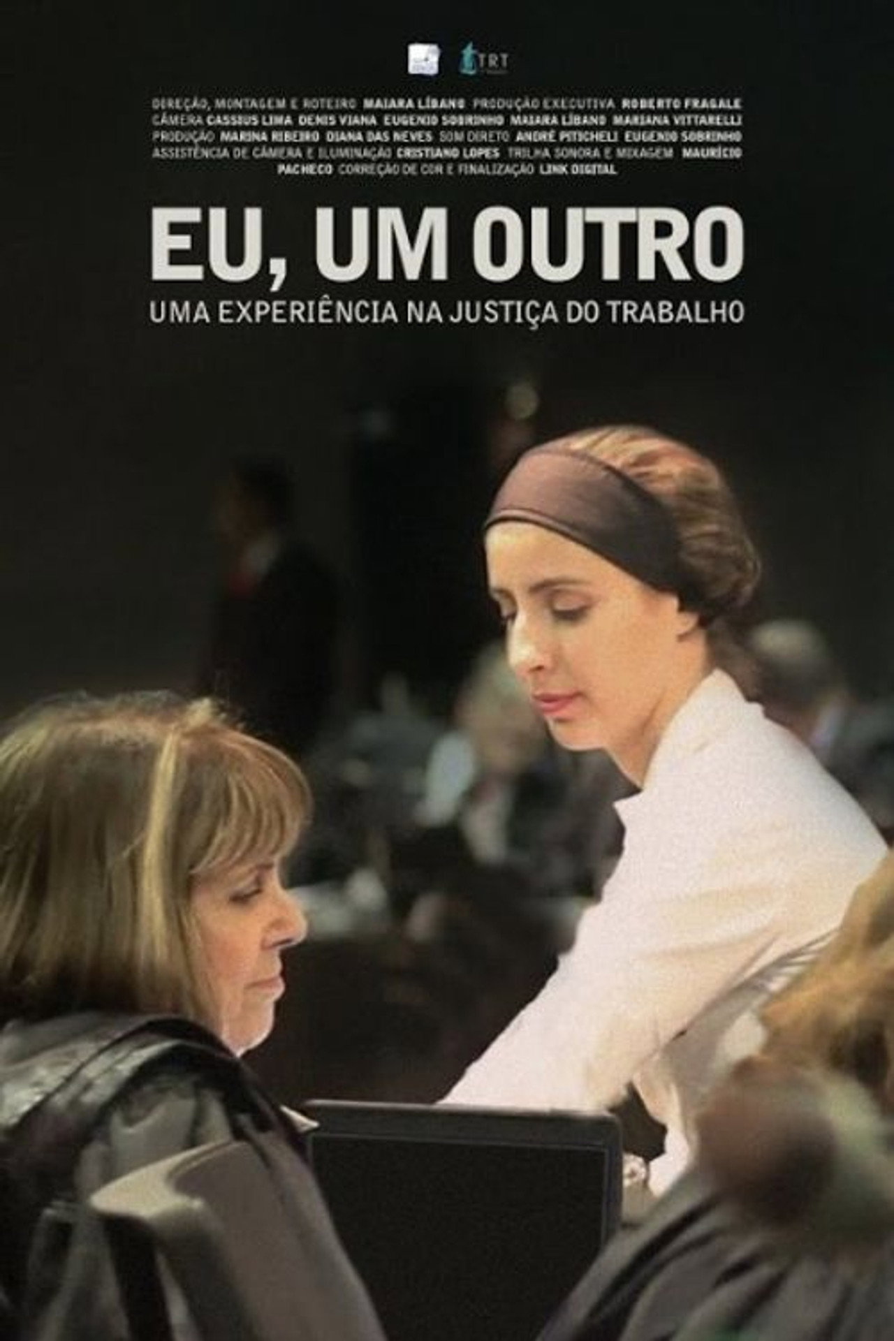 Eu, Um Outro - Uma Experiência na Justiça do Trabalho filmaffisch