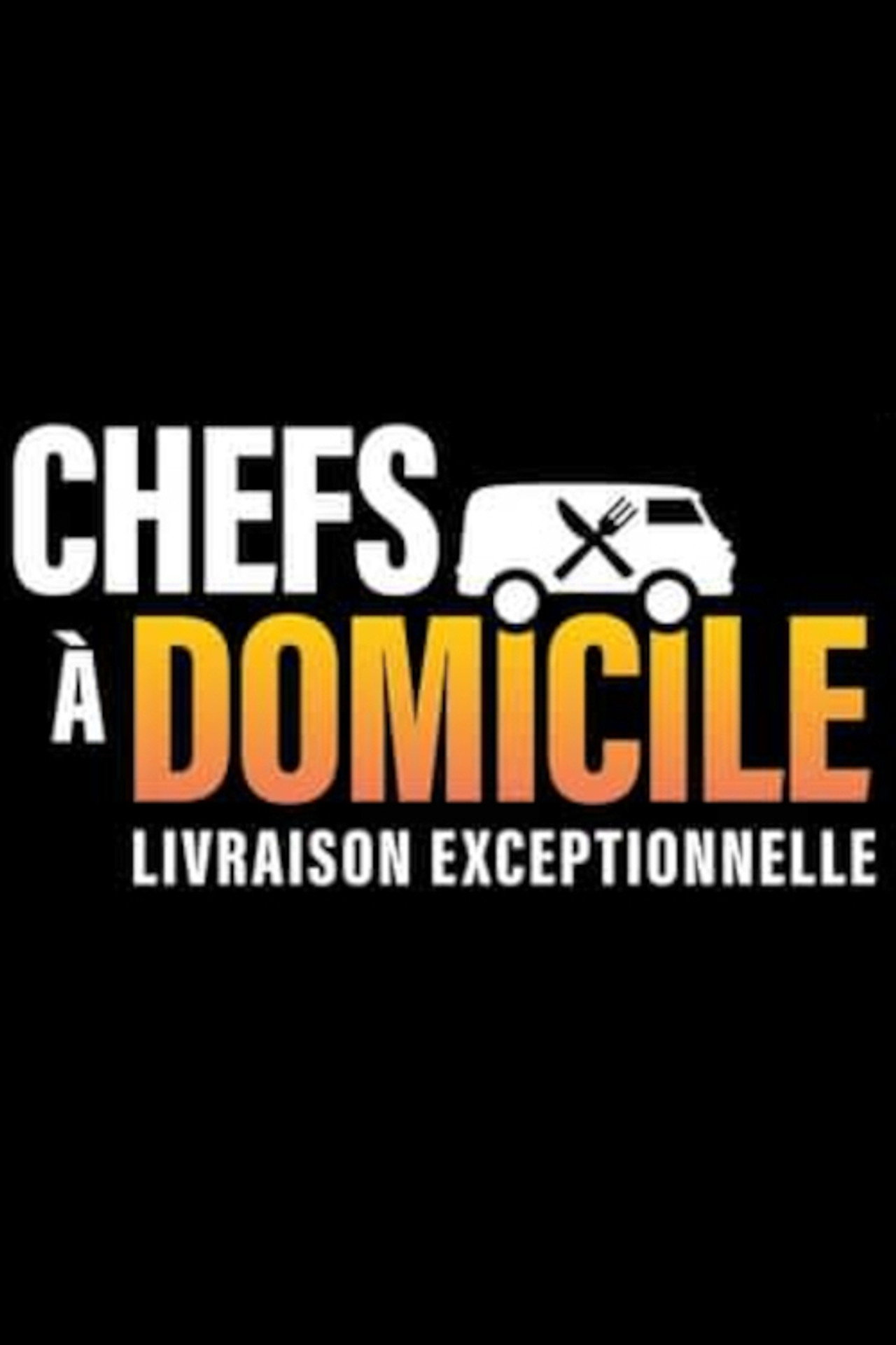 Chefs à Domicile poster
