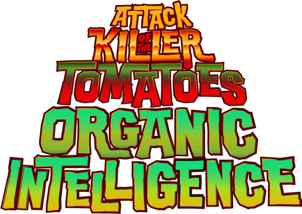 Attack of the Killer Tomatoes: Organic Intelligence