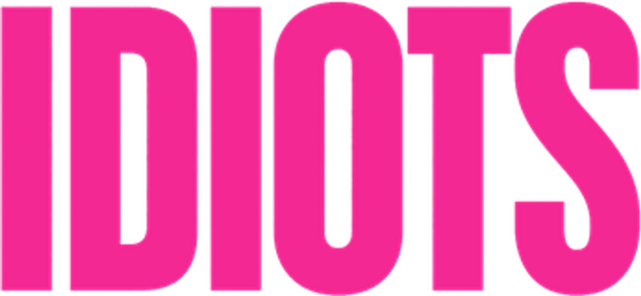 Idiots