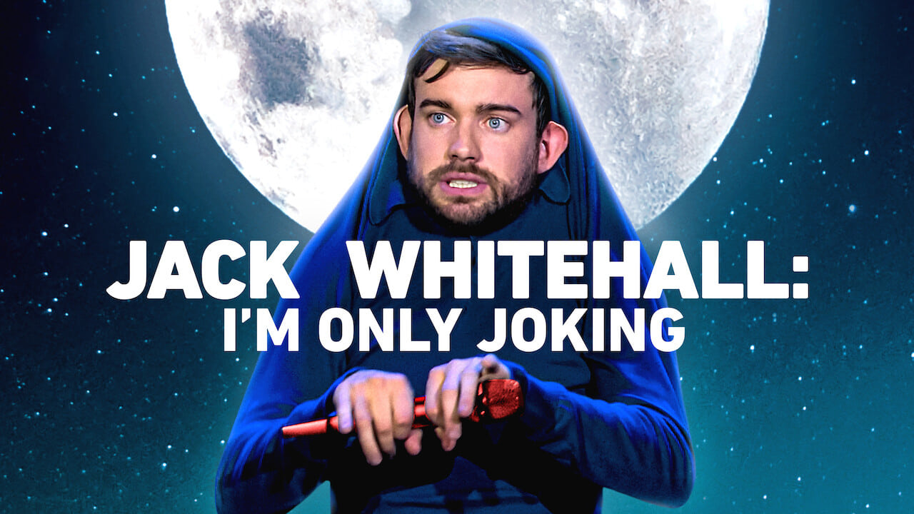 Jack Whitehall: I'm Only Joking background