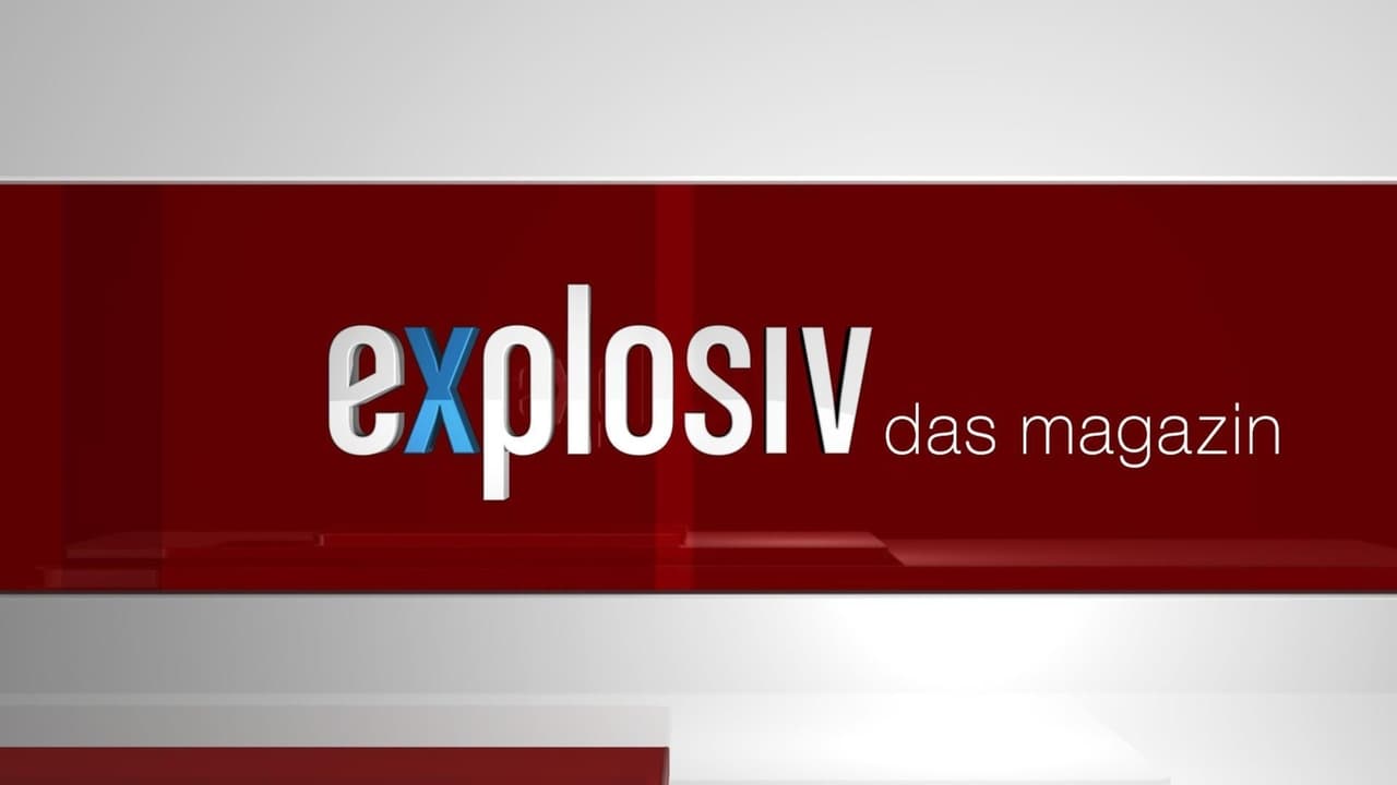 Cast and Crew of Explosiv - Das Magazin