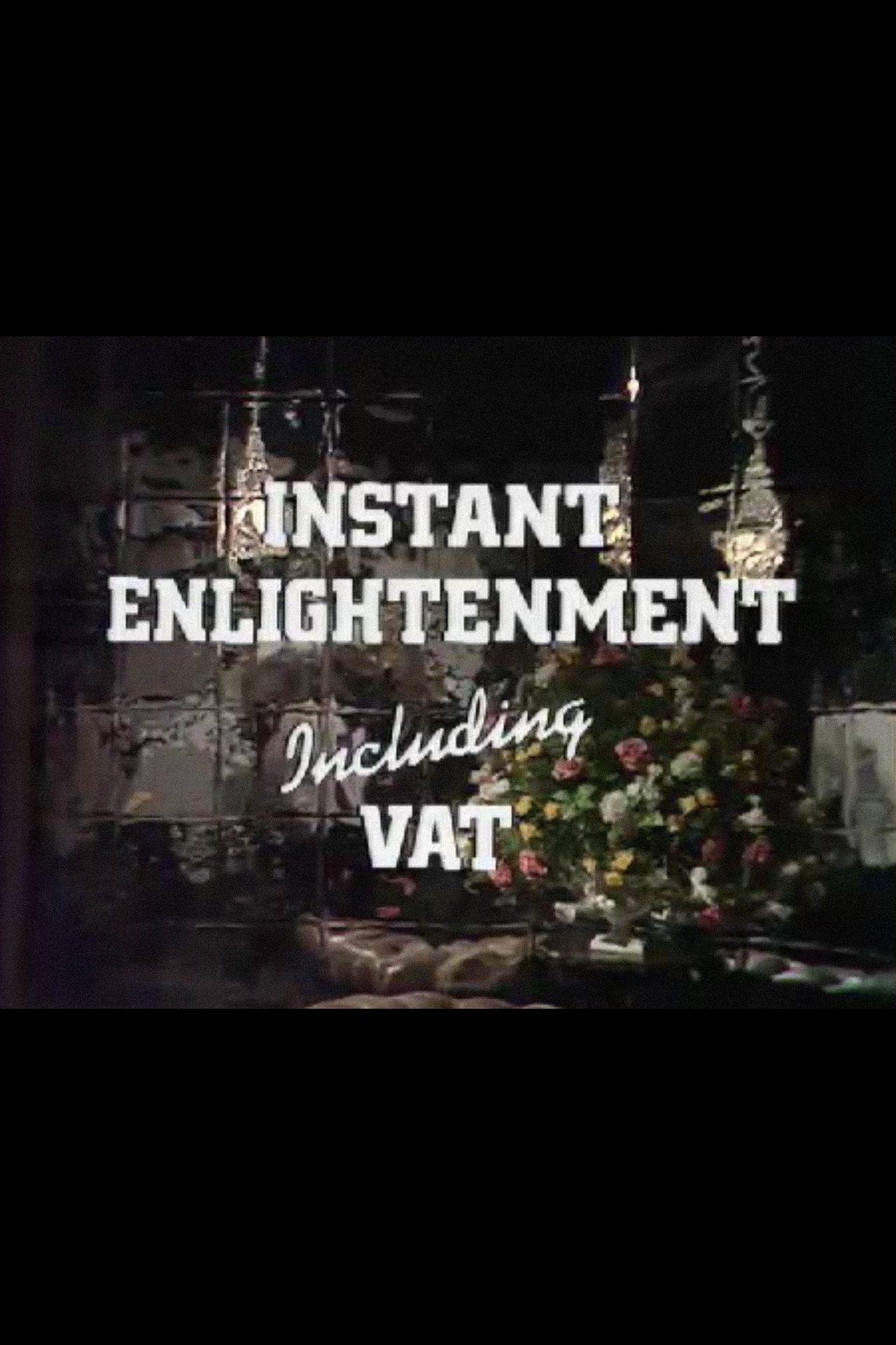 Instant Enlightenment Including VAT Instant Enlightenment Including VAT