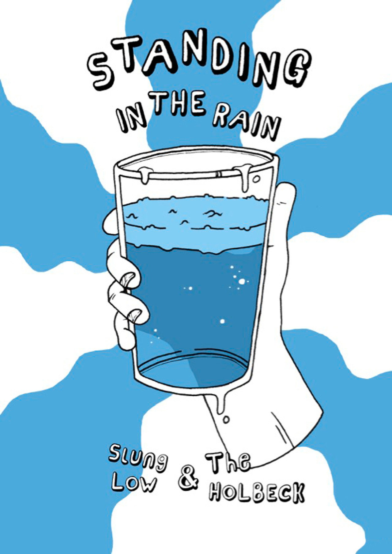 Standing in the Rain: Slung Low & The Holbeck filmaffisch