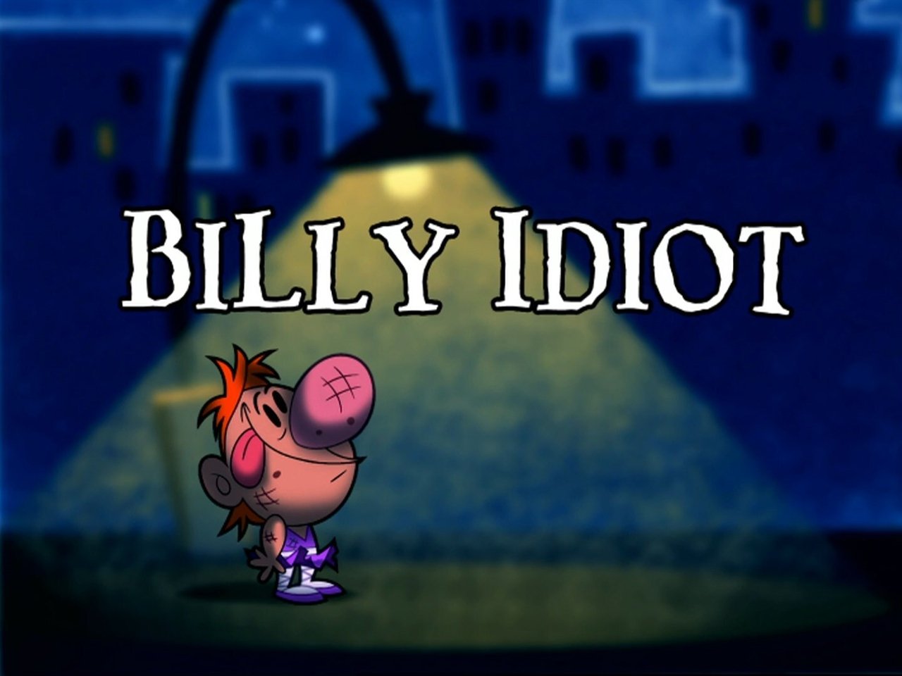 The Grim Adventures of Billy and Mandy - Season 4 Episode 23 : Billy Idiot