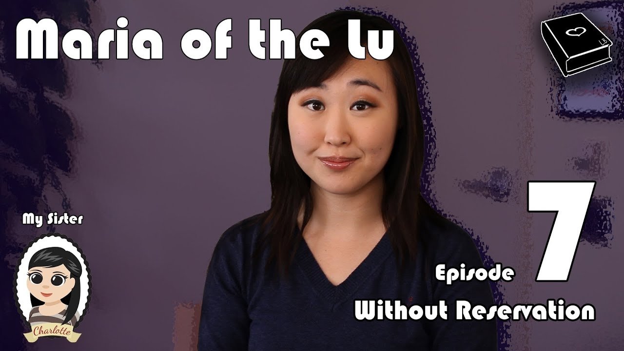 The Lizzie Bennet Diaries - Season 0 Episode 24 : Maria Of The Lu Ep 7: Without Reservation