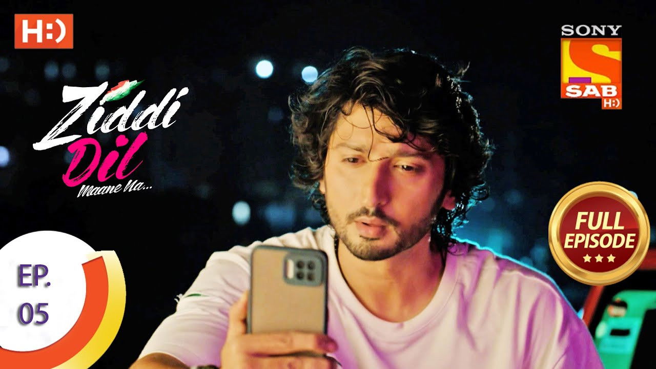 Ziddi Dil Maane Na — Épisode 5