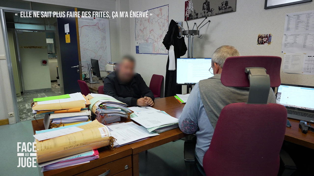 Face au juge — « Elle ne sait plus faire de frites, ça m'a énervé »
