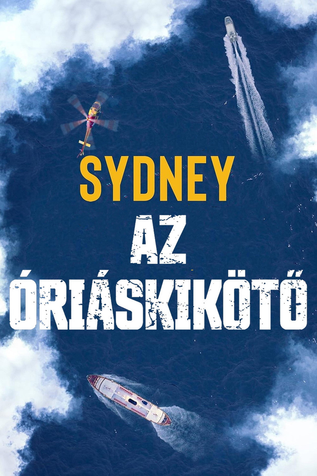 Sydney az óriás kikötő – plakát 3