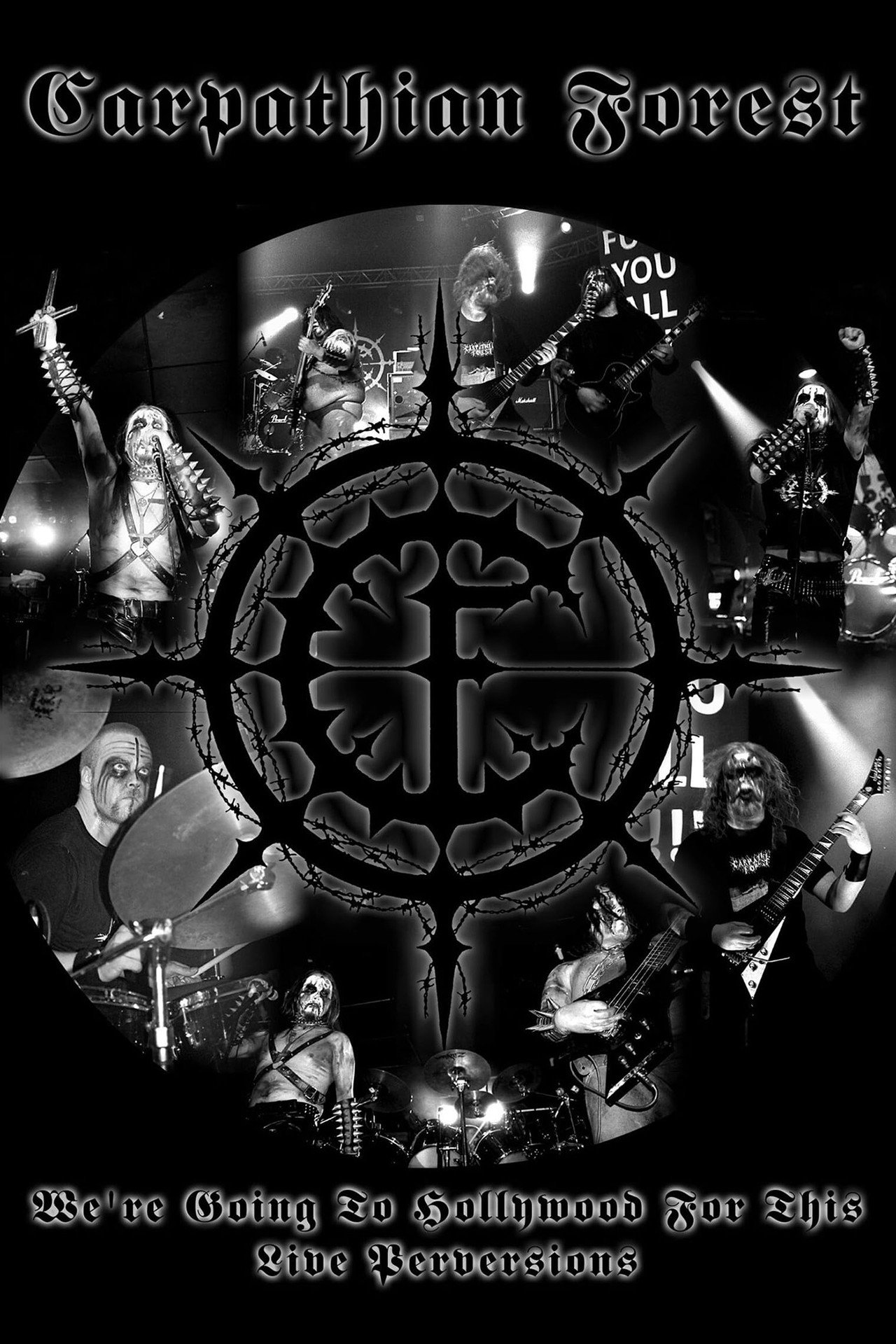 Carpathian Forest: We're Going To Hollywood For This - Live Perversions Backdrop