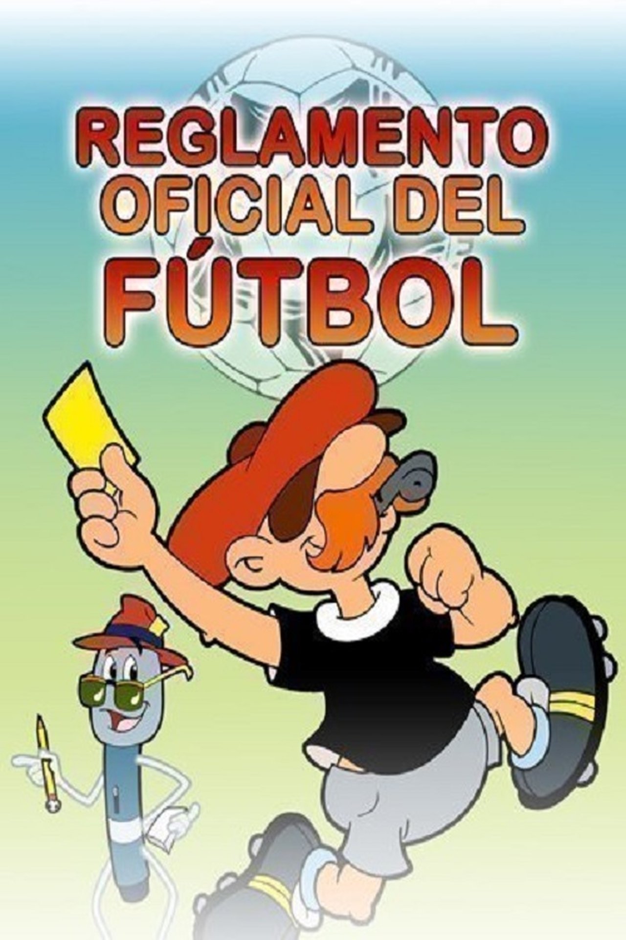 مشاهدة فيلم El reglamento oficial del fútbol مترجم بدون اعلانات - بوستر