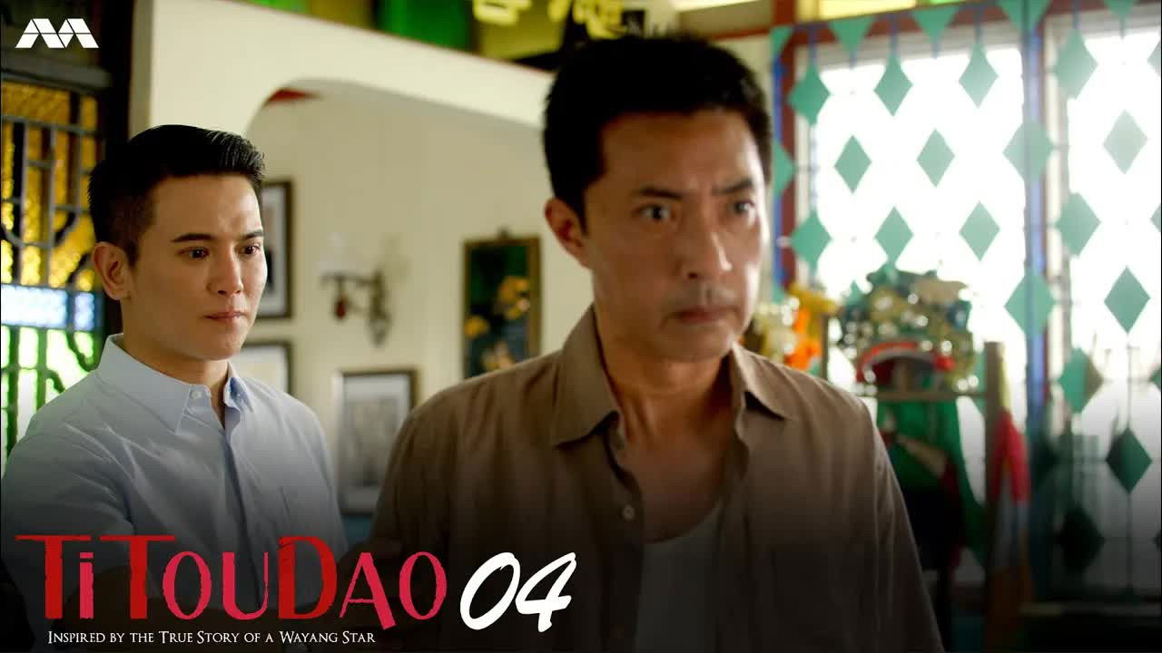 Titoudao: Inspired By The True Story Of A Wayang Star — Épisode 4