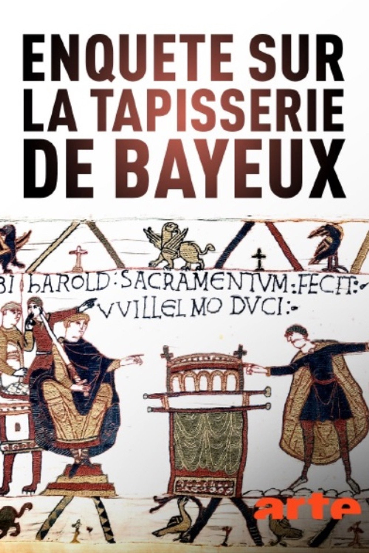 La Tapisserie de Bayeux, la Quête des origines filmaffisch