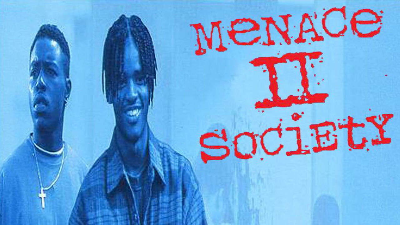 Menace II Society (1993)