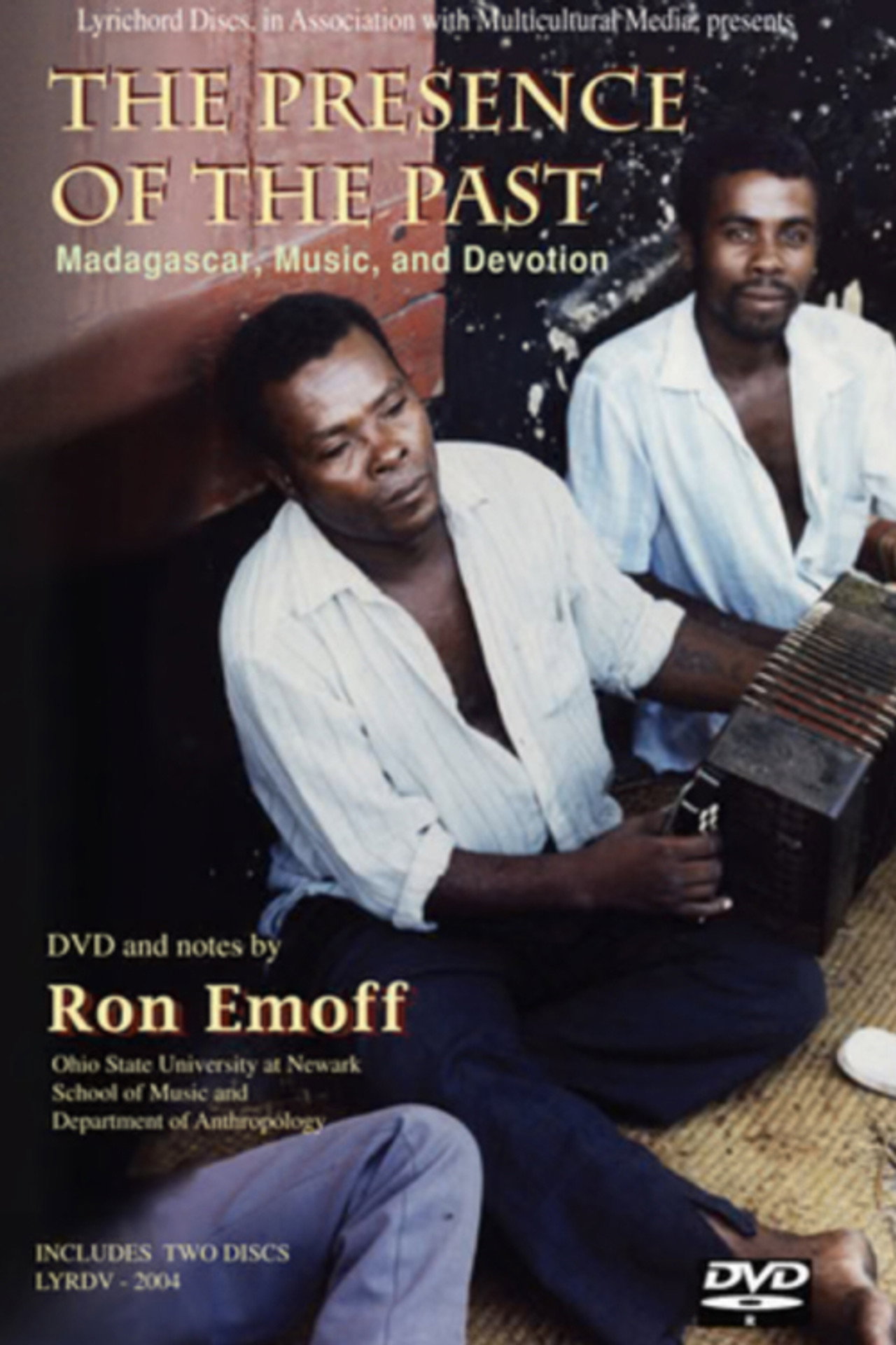 The Presence of the Past - Madagascar, Music, and Devotion (2004)