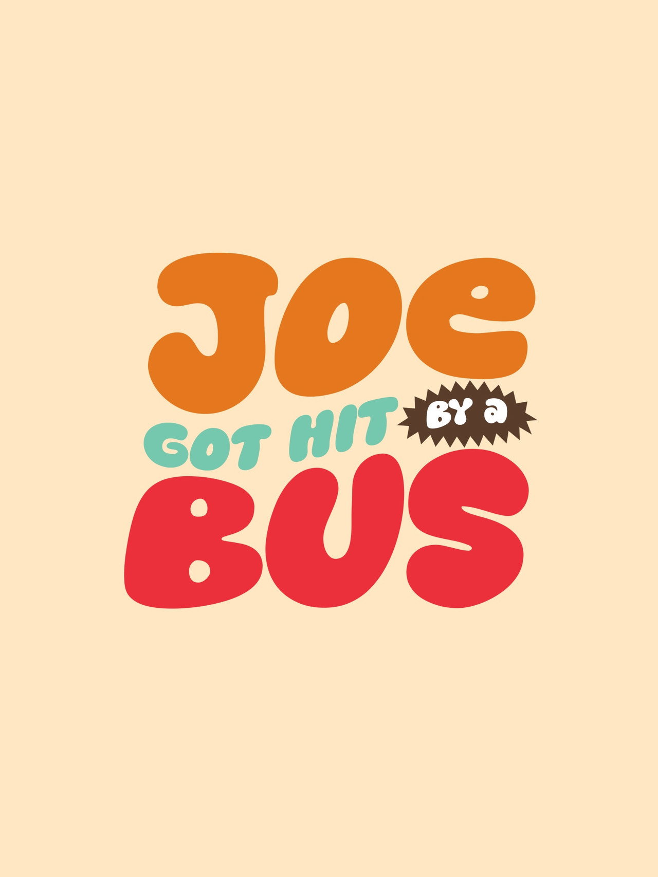 Joe Got Hit By A Bus filmaffisch