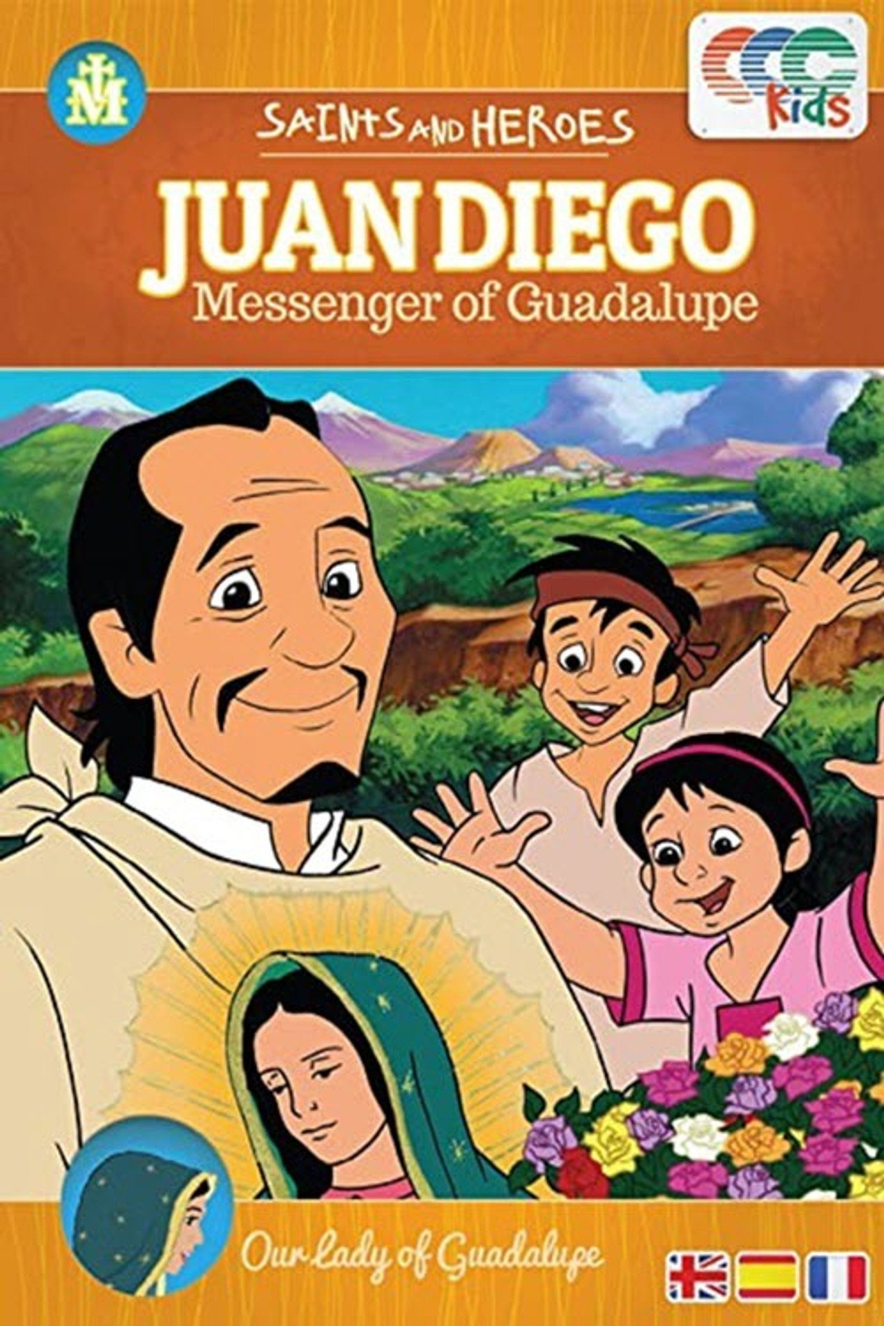 Juan Diego: Messenger of Guadalupe