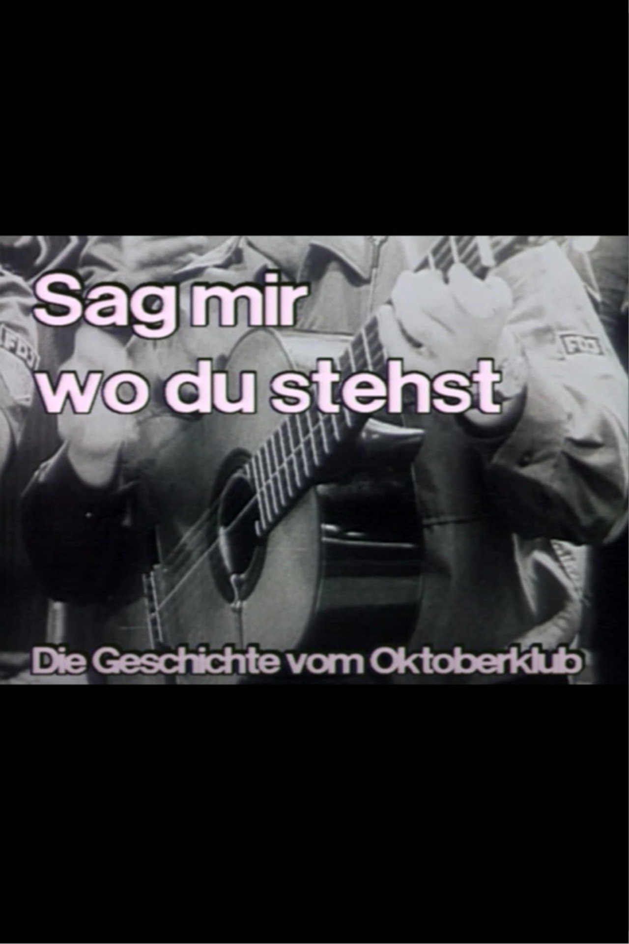 Sag mir wo du stehst filmaffisch