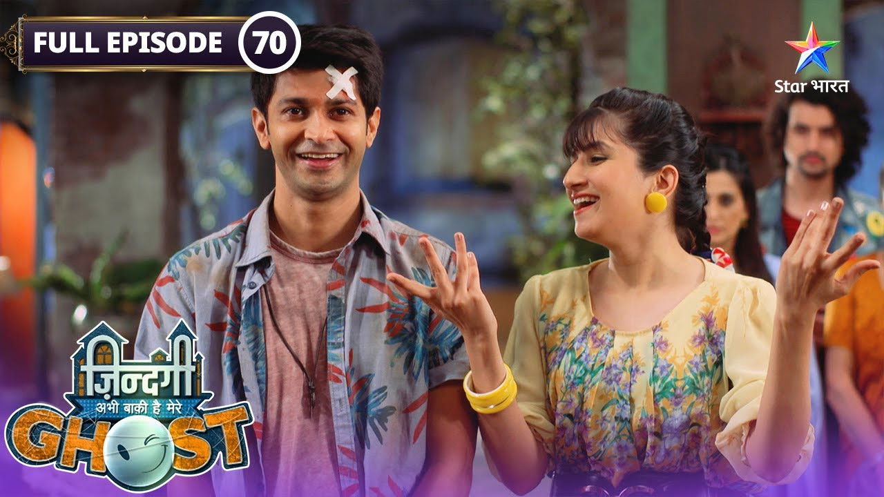 Zindagi Abhi Baki Hai Mere Ghost — Épisode 70