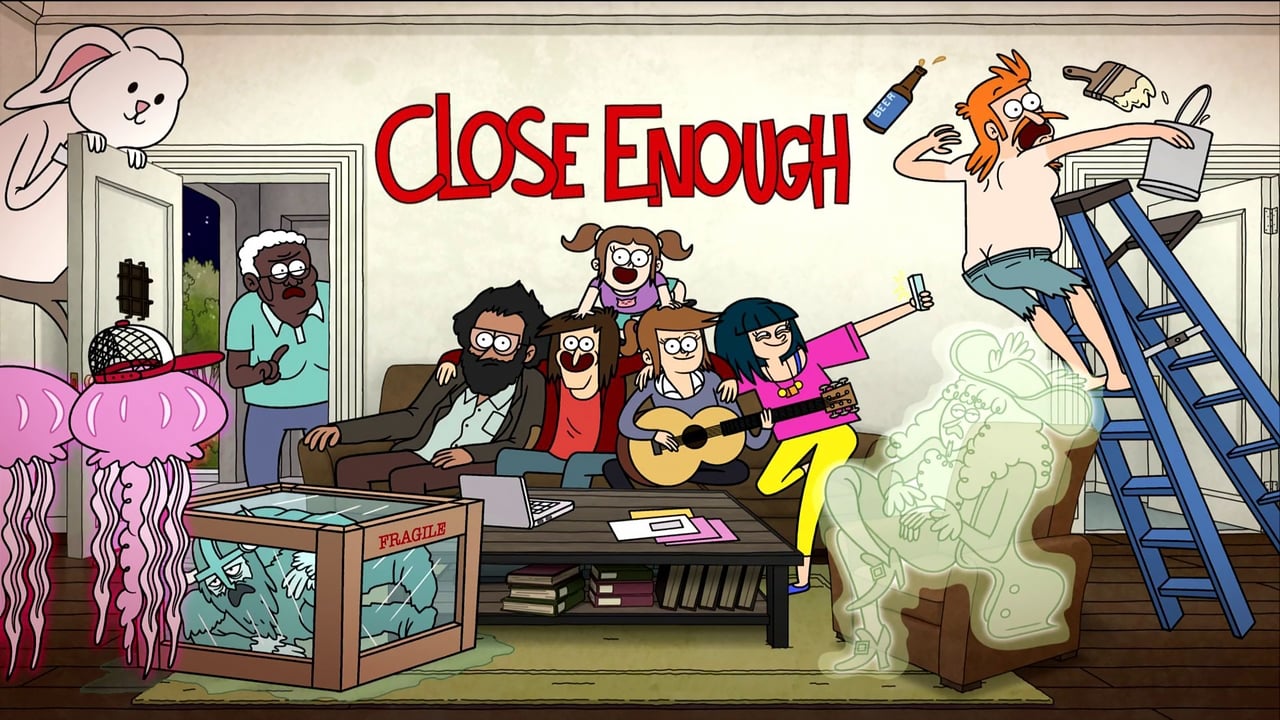 Close Enough - Season 3