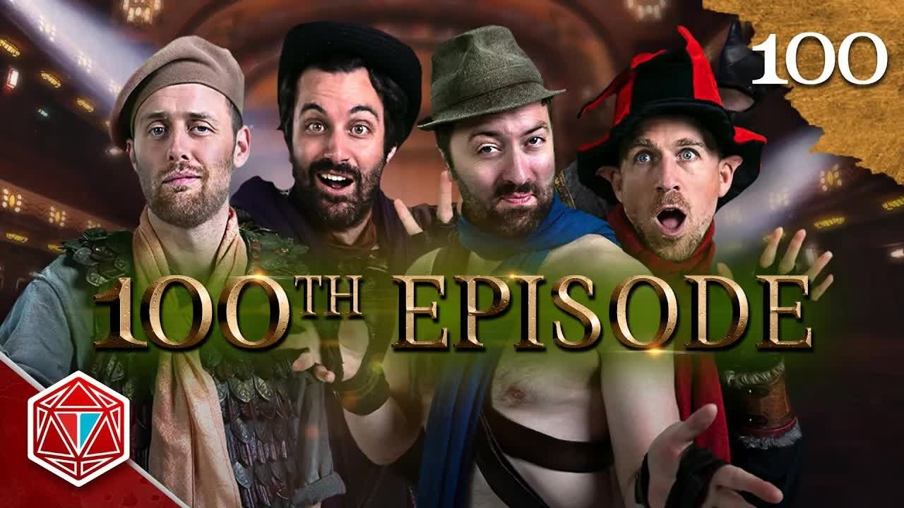 Epic NPC Man: Dungeons & Dragons - Season 3 Episode 100 : 100th Episode Bonanza!