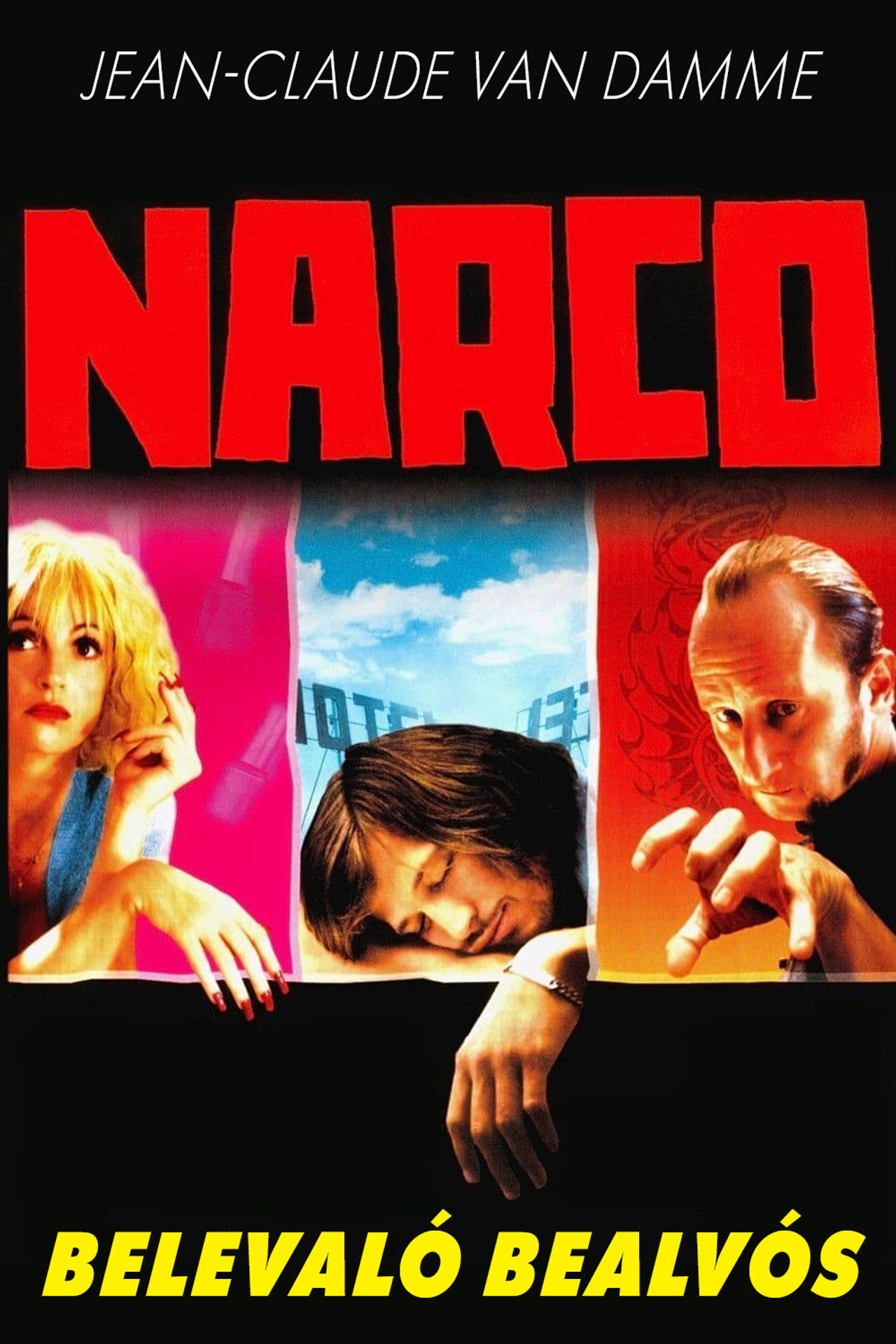Narco - Belevaló bealvós – plakát 4