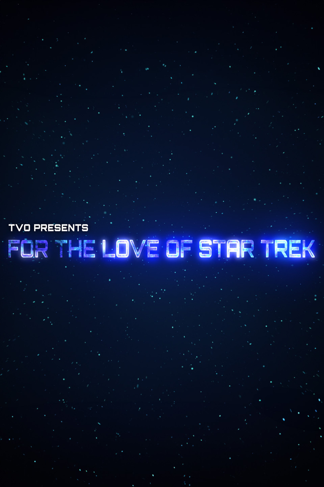 For the Love of Star Trek