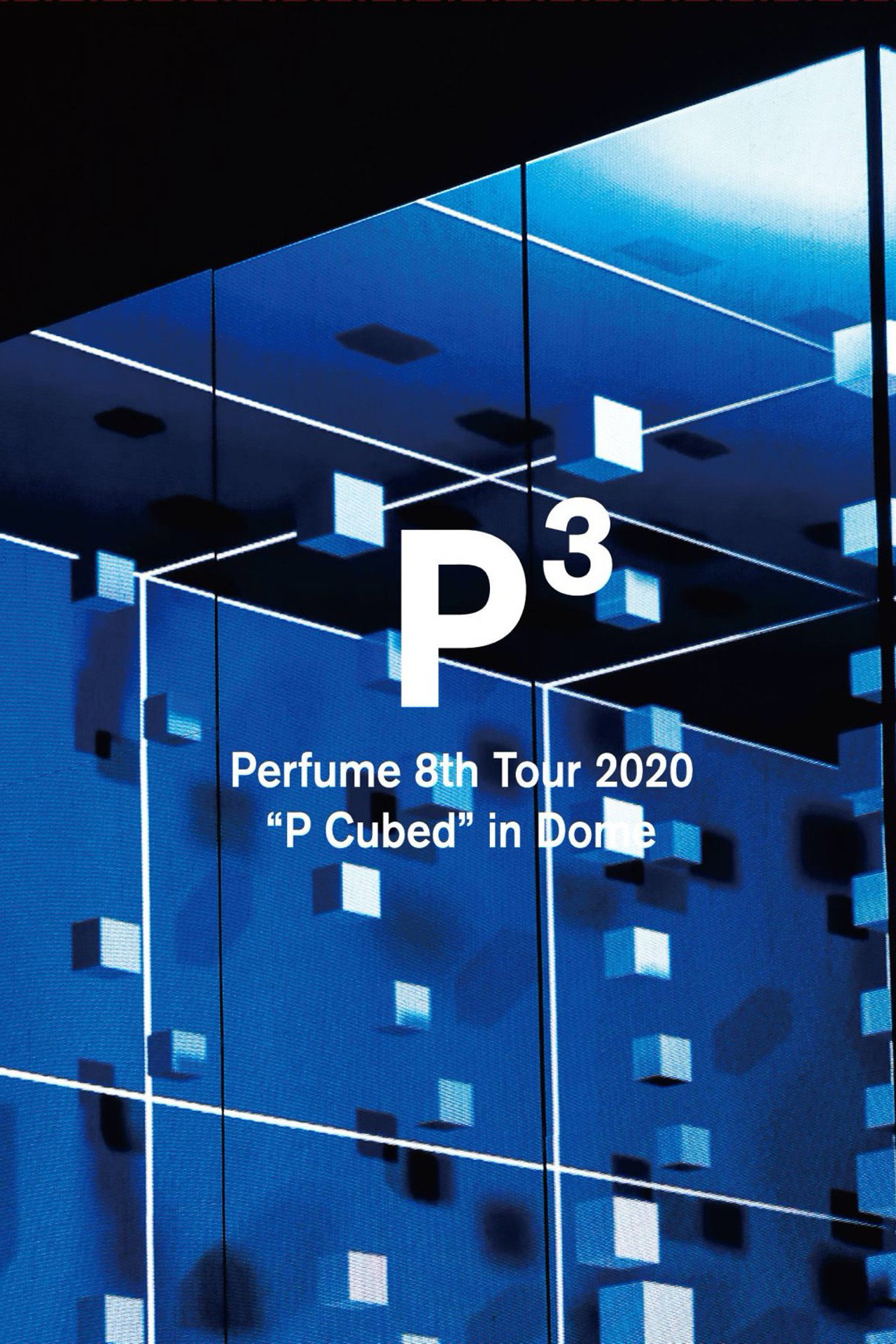 Perfume 8th Tour 2020 “P Cubed” in Dome