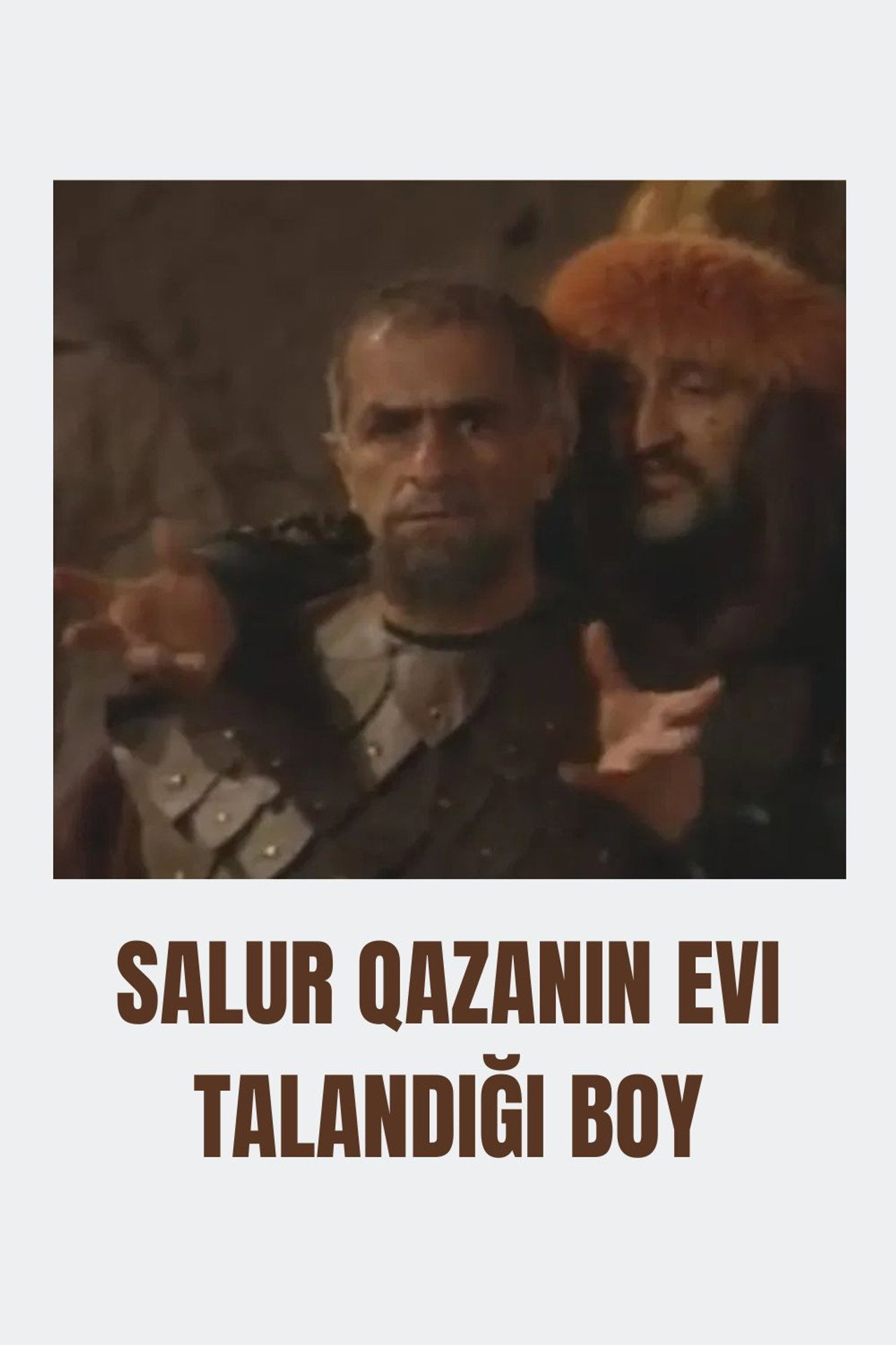 Salur Qazanın evi talandığı boy filmaffisch