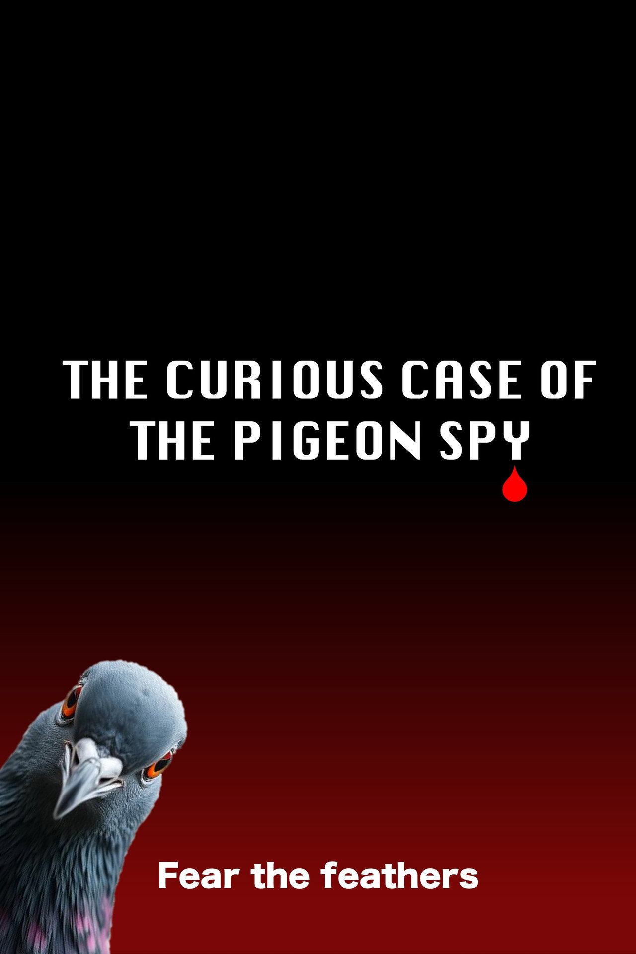 The Curious Case of the Pigeon Spy filmaffisch