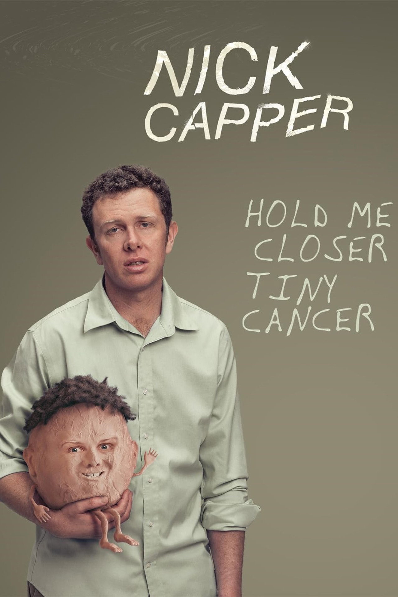 Nick Capper: Hold Me Closer Tiny Cancer filmaffisch