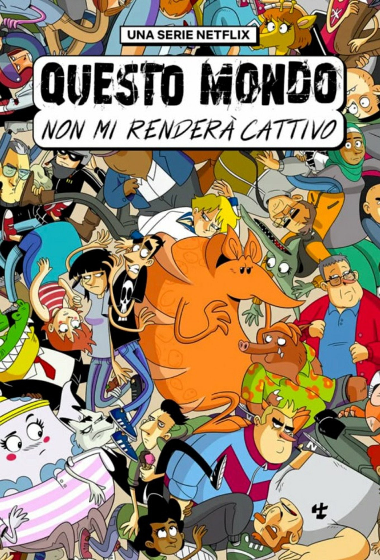 Questo mondo non mi renderà cattivo affisch