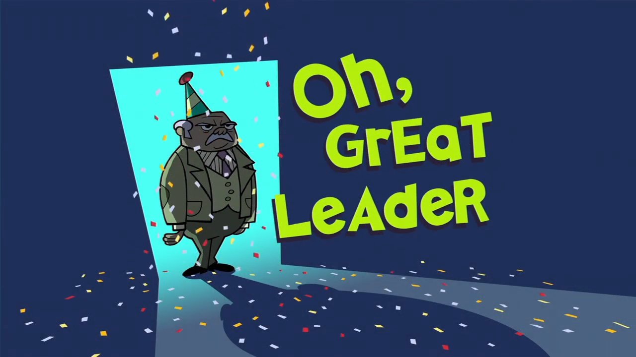Oh, Great Leader