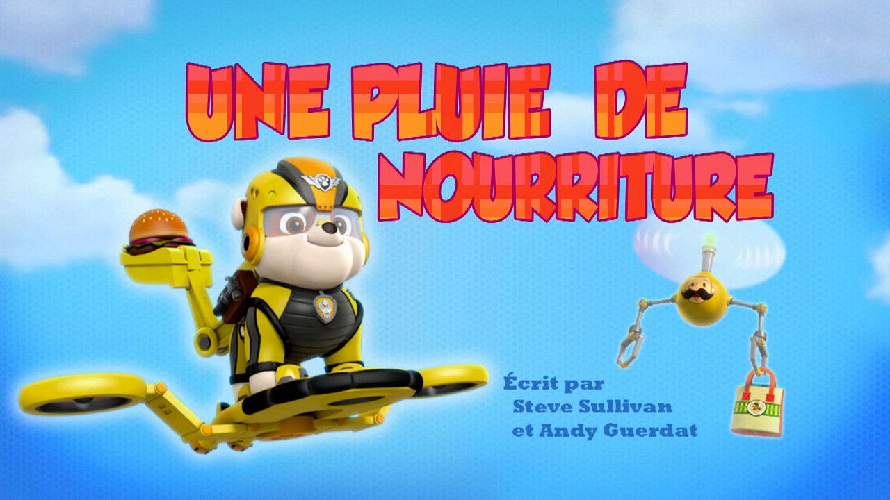 La Pat' Patrouille — Une Pluie de nourriture