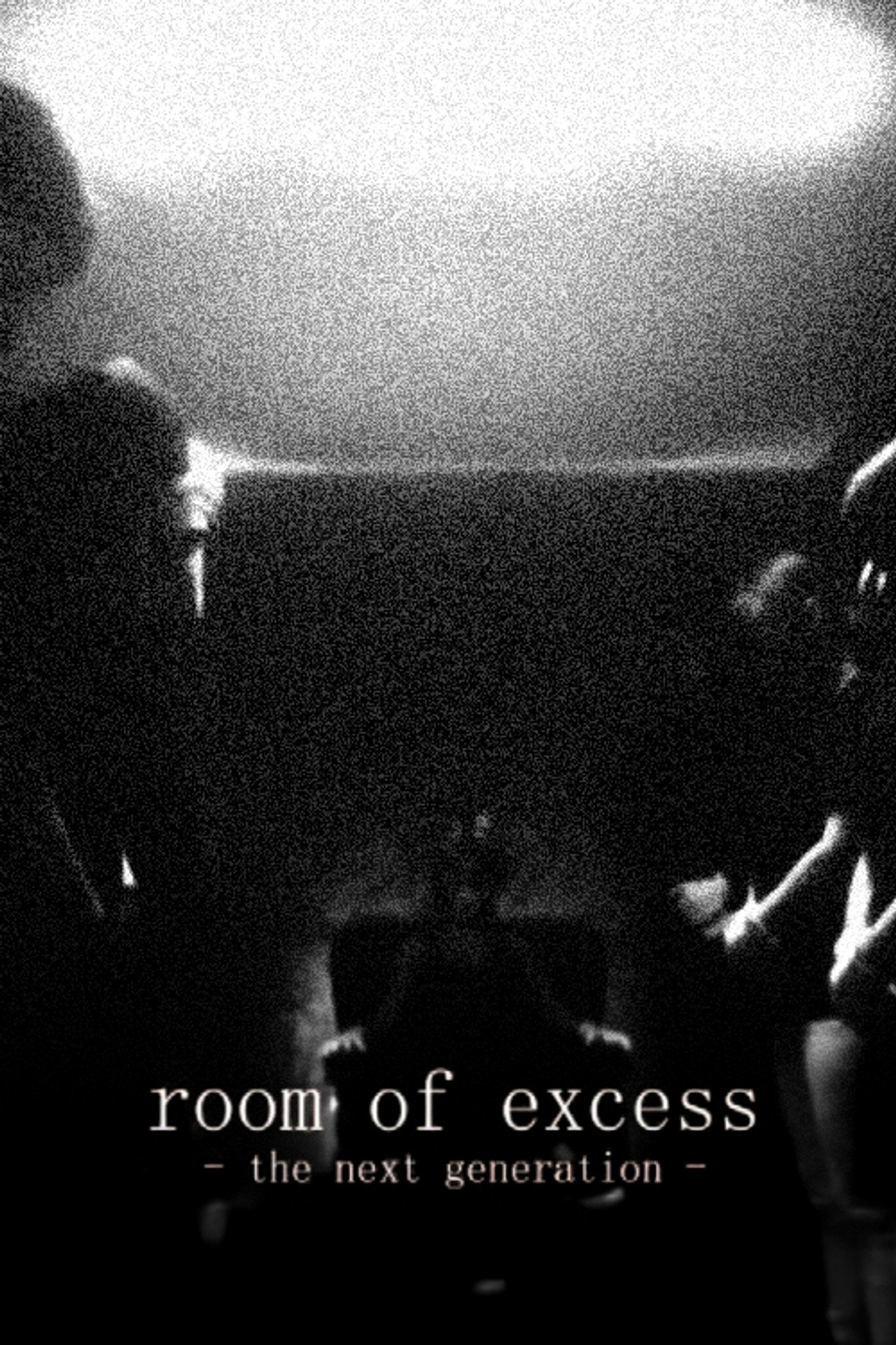 Room Of Excess - The Next Generation filmaffisch