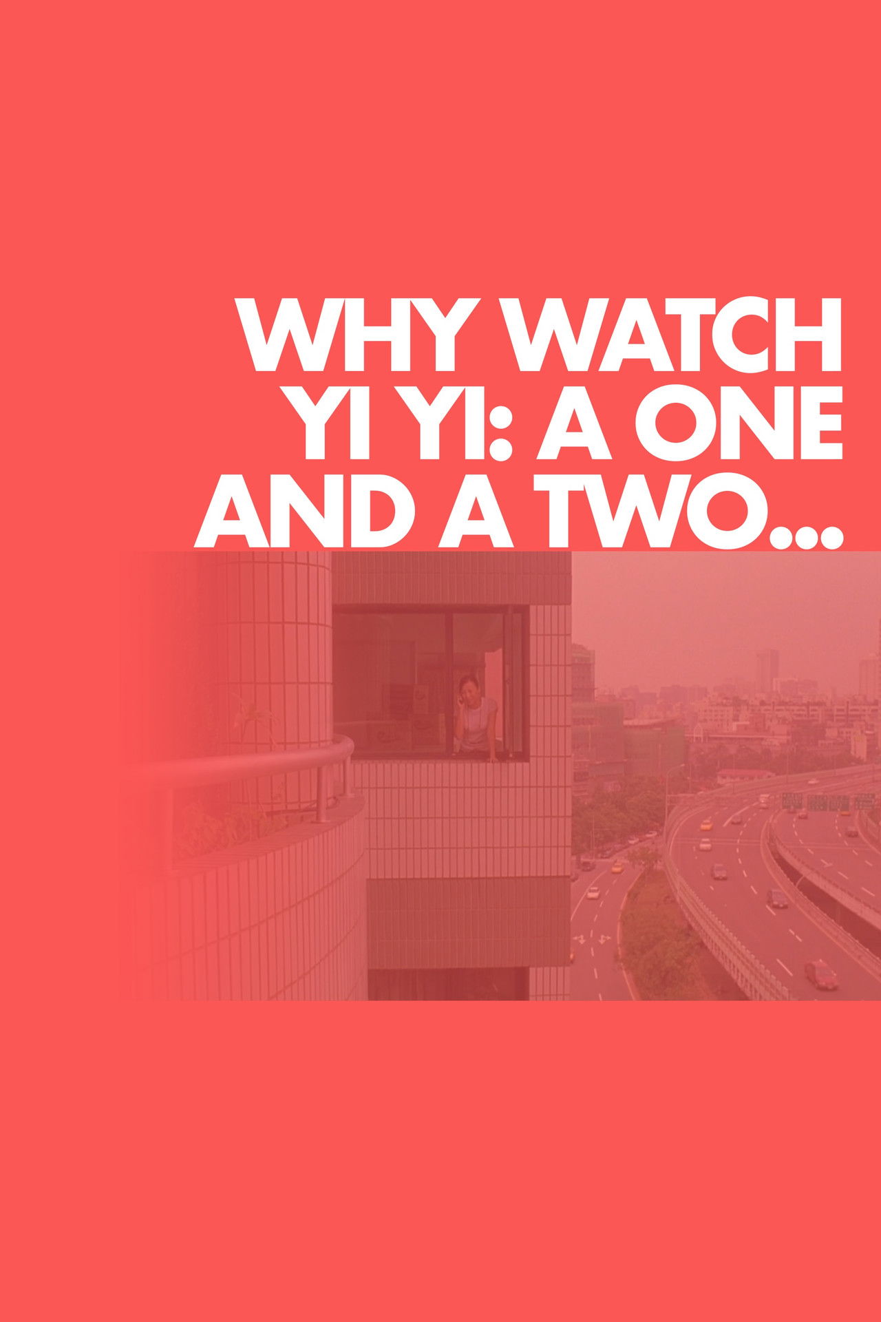Why Watch Yi Yi: A One and a Two... Backdrop