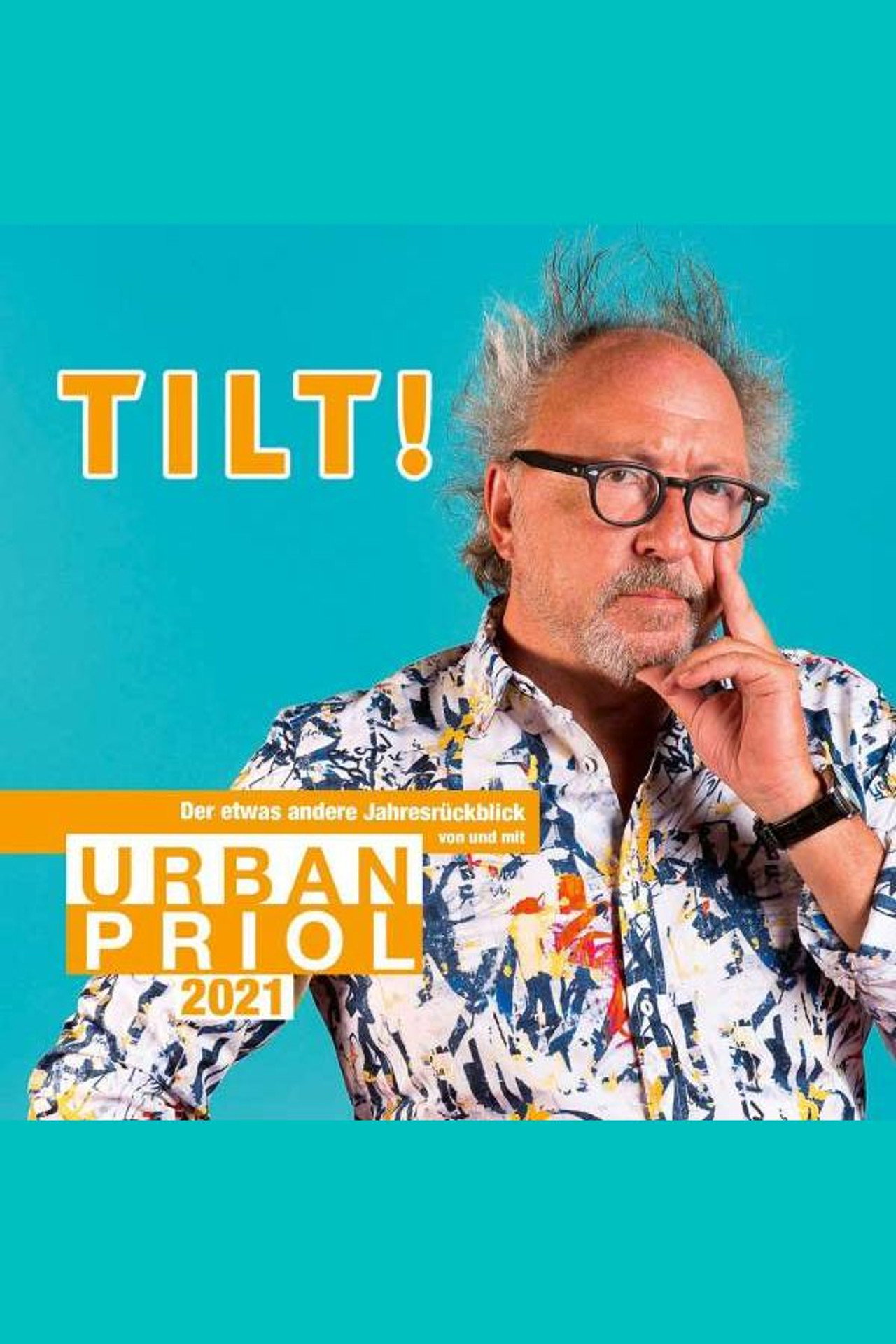 Urban Priol - TILT! 2021 filmaffisch