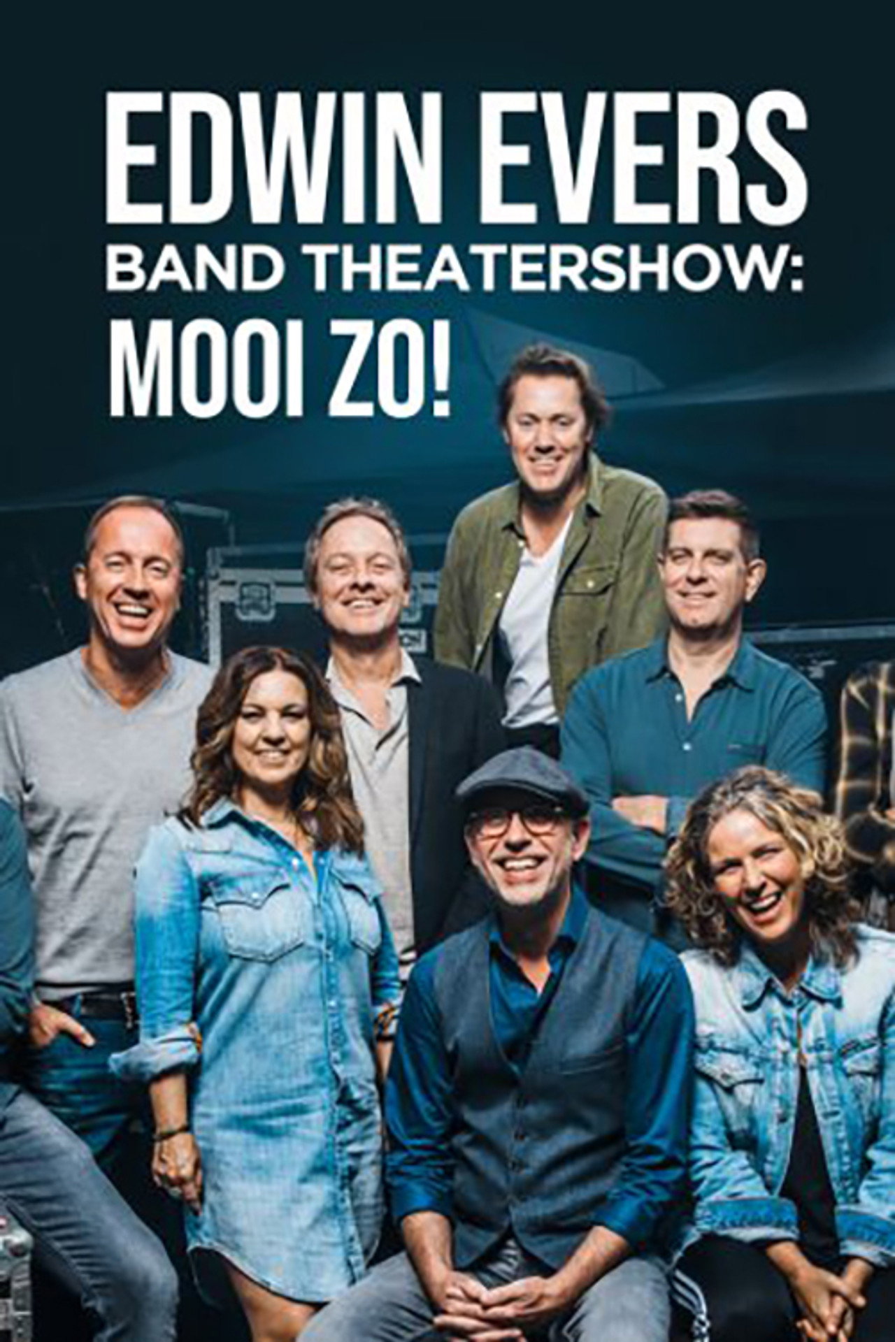 Edwin Evers Band Theatershow "Mooi Zo!" filmaffisch