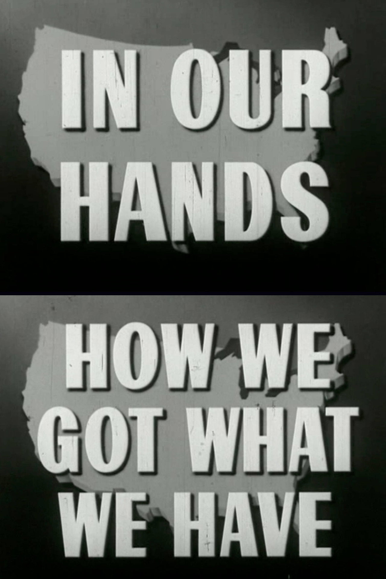 How We Got What We Have filmaffisch