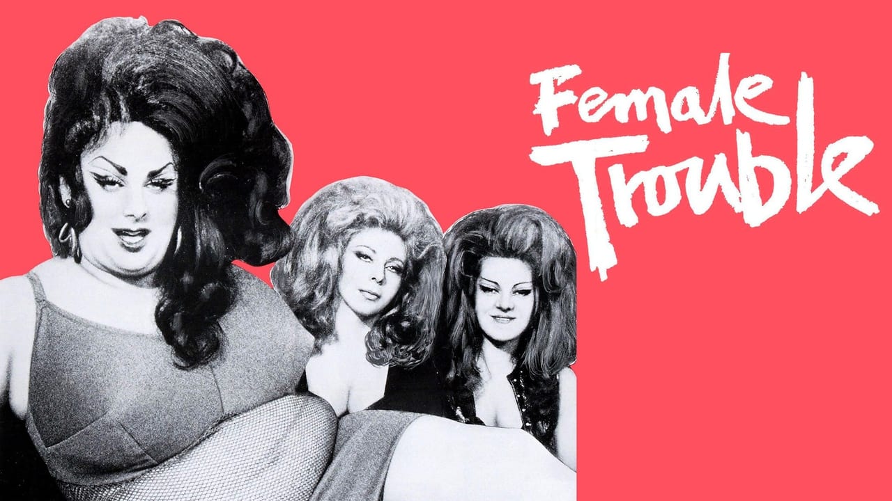 Female Trouble background