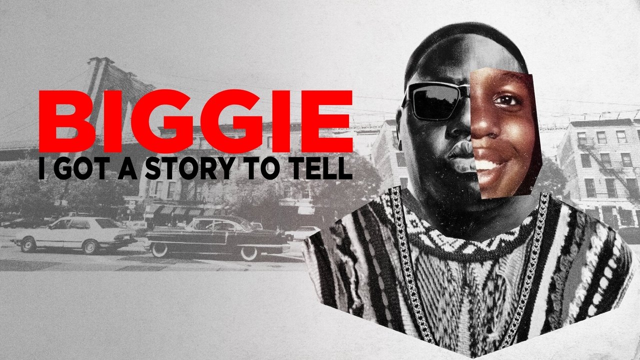 Biggie: I Got a Story to Tell (2021)