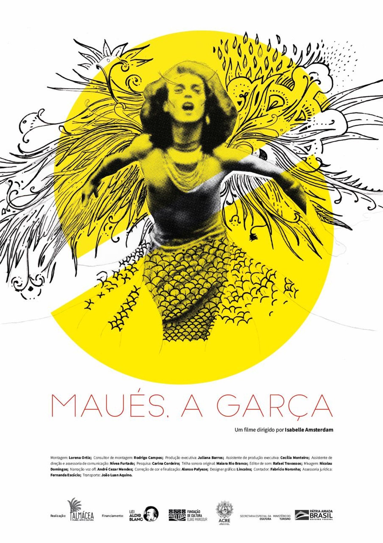 Maués, a Garça Maués, a Garça