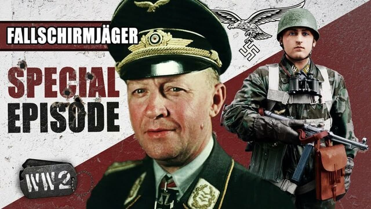 World War Two - Season 0 Episode 52 : Fallschirmjäger - Germany's Finest