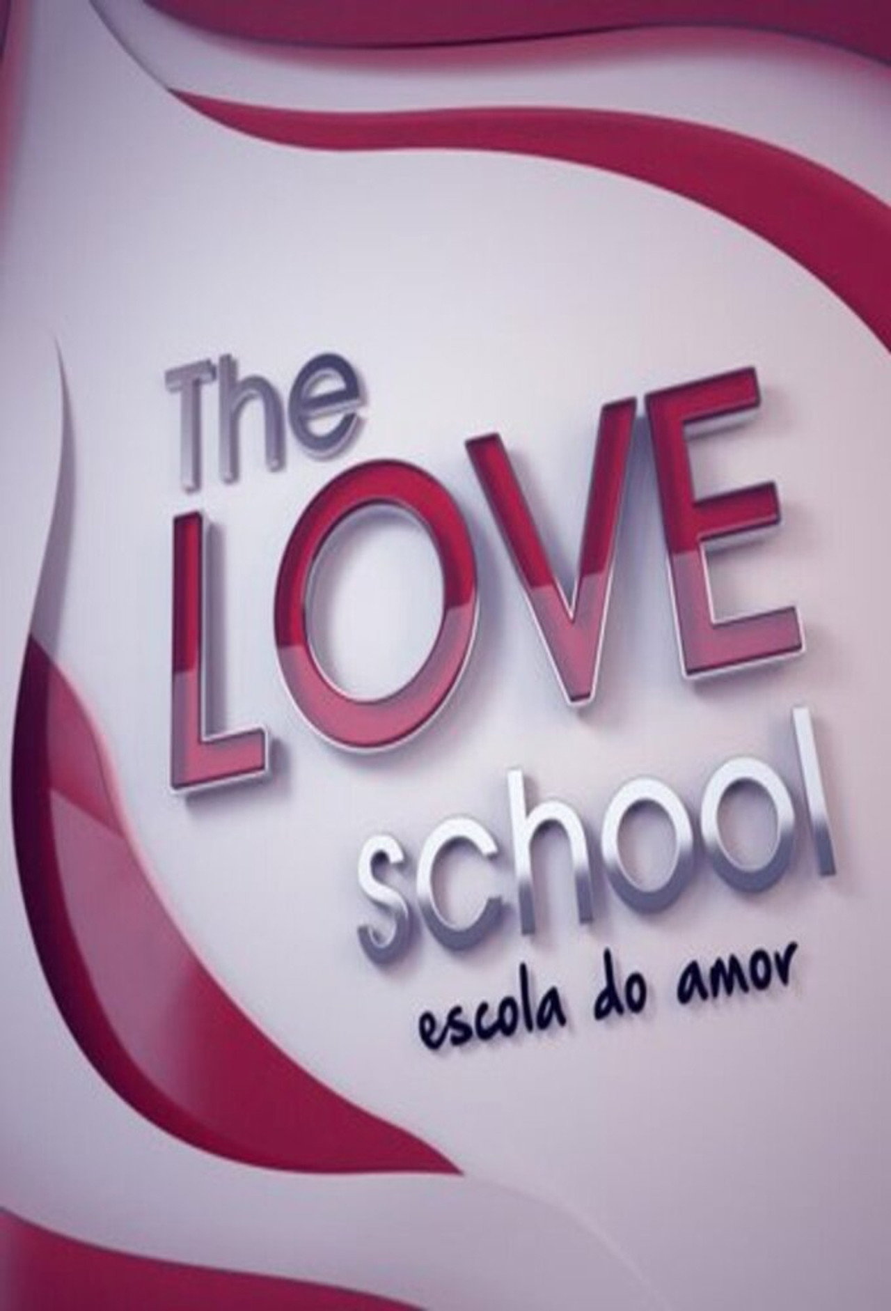 The Love School - Escola do Amor affisch