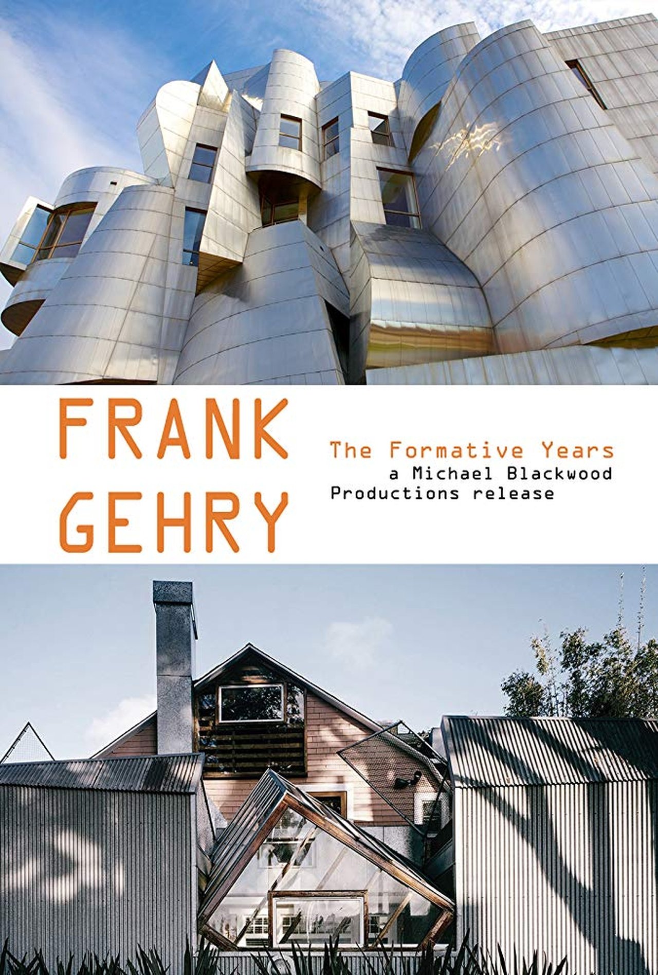 Frank Gehry: The Formative Years Frank Gehry: The Formative Years